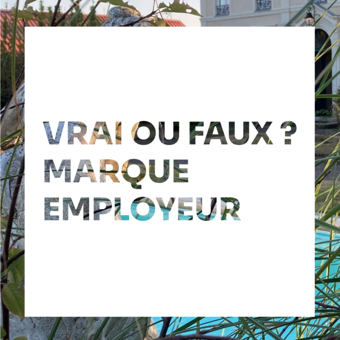 Vrai ou Faux - Marque Employeur